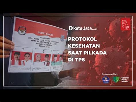 Protokol Kesehatan Saat Pilkada Di Tps Katadata Indonesia Video