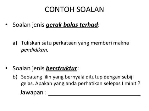 CONTOH SOALAN Soalan item respons bebas berbentuk soalan