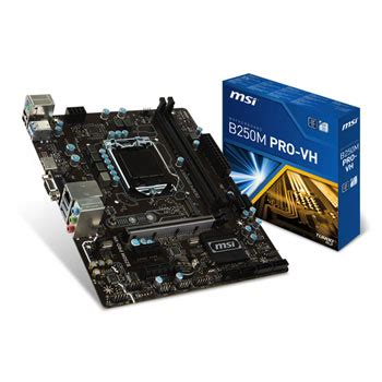 Latest evolution in high quality components for best protection and efficiency. MSI B250M PRO VH Kaby Lake Micro ATX Motherboard LN76982 ...