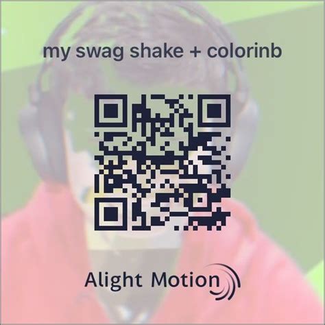Alight Motion Shake Coloring Qr Code Trucos Para Fotos Filtros