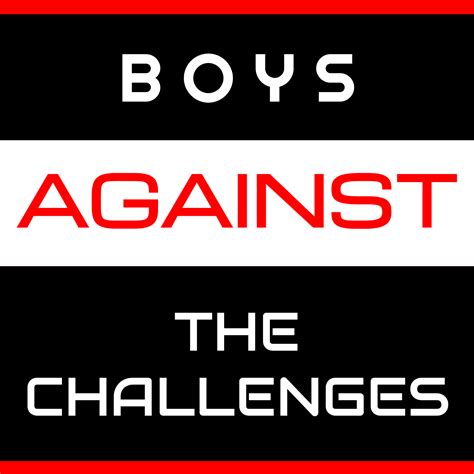 Boys Against The Challenges