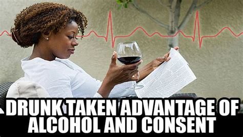 drunk taken advantage of alcohol and consent pro guide