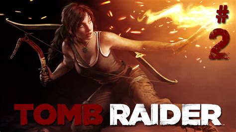 Tomb Raider Walkthrough Part 2 Let S Play Gameplay Tomb Raider Walkthrough Youtube