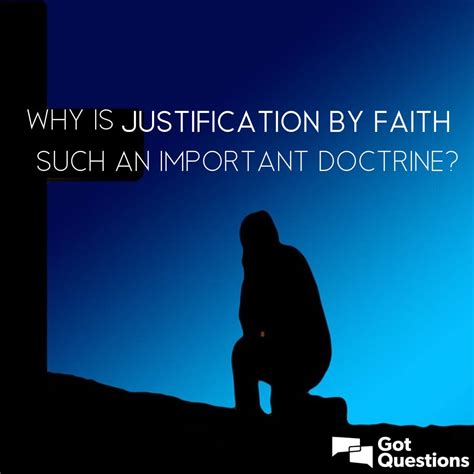Why Is Justification By Faith Such An Important Doctrine