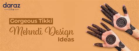 Best Tikki Mehndi Design Ideas 2022 Update Daraz Blog