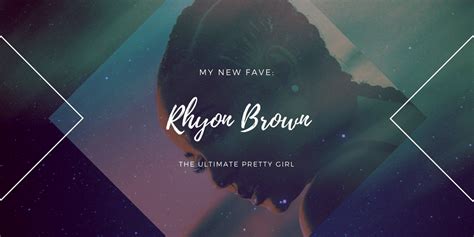 Rhyon Brown The Ultimate Pretty Girl Sounds About Wright