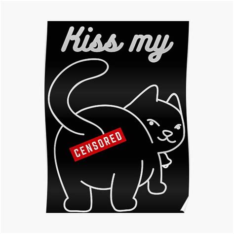 Kiss My Ass Kiss My Butt Cat Butt Cat Asshole Neko Kiss My Sweet