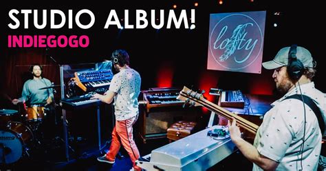 Lofty Debut Studio Album Indiegogo