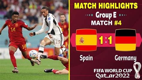 Spain Vs Germany Highlights World Cup 2022 Match 4 Group E