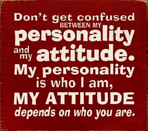 Quotes About Attitude And Personality 40 Quotes