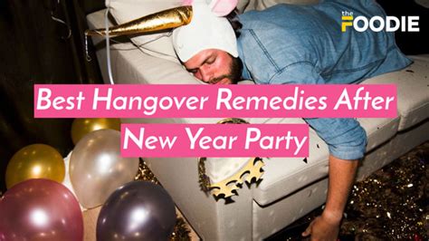 Best Hangover Remedies After New Year Party How To Get Rid Of A Hangover After New Year Party