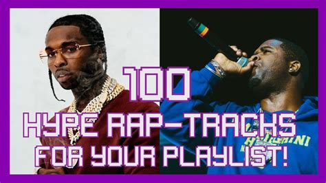 100 Hype Rap Songs For Your Playlist Youtube