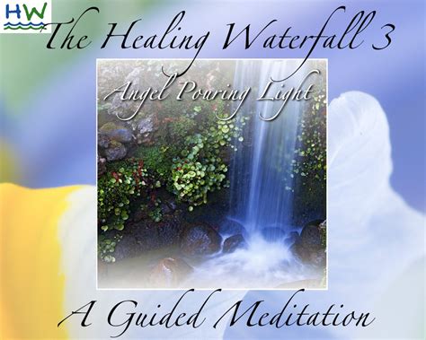 Angel Meditation The Healing Waterfall Iii Guided Meditation Mp3