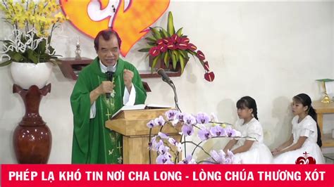 Bài Giảng Cha Long Lòng Thương Xót Chúa Nhật Ngày 18 7 2019 Cha