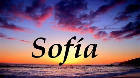 Sofía El Nombre Que Arrasa En El Mundo