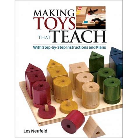Making Toys That Teach Book How To Make Toys Woodworking Projects