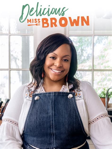 Delicious Miss Brown Full Cast And Crew Tv Guide