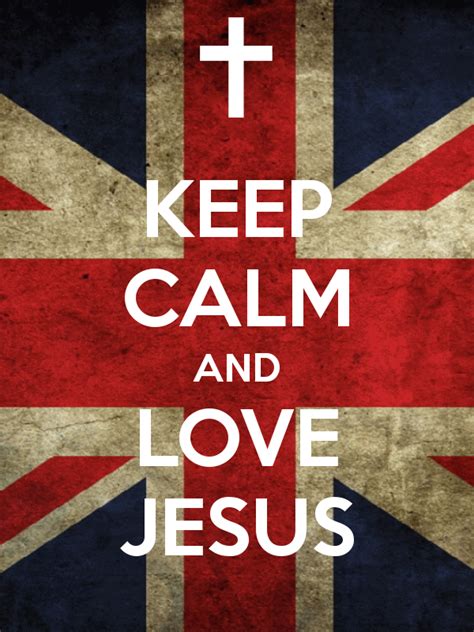 Keep Calm Lov Keep Calm End Love Jesus
