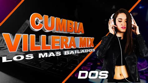 Mix Cumbia Villera Los Mas Bailados 2 Dj Oscar Mix Cumbia Del