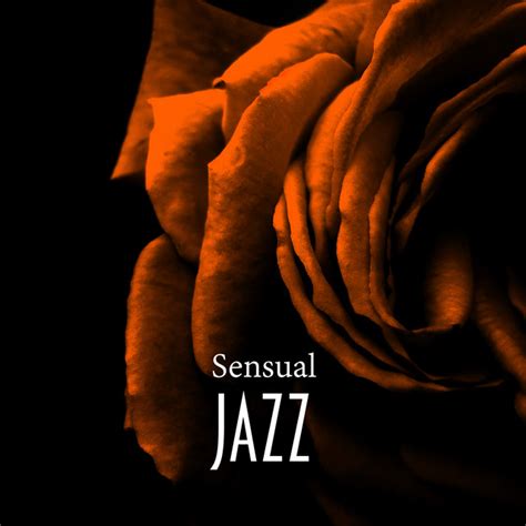 Sensual Jazz Relaxation For Two Erotic Lounge Romantic Night Dinner By Candlelight Sensual