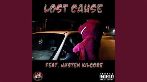 Lost Cause Feat Justen Kilgore Youtube