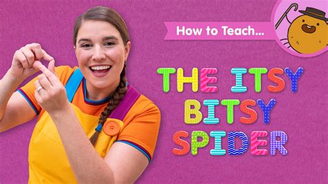 How To Teach The Itsy Bitsy Spider By Super Simple Songs Song Song