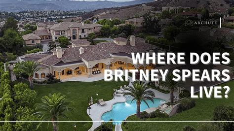 Where Does Britney Spears Live Inside The Thousand Oaks Mansion Archute
