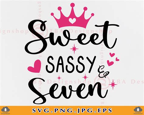 Sweet And Sassy Seven Svg 7th Birthday Svg 7th Birthday Etsy Singapore