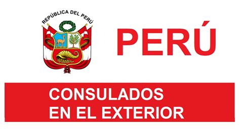 Consulados Del Perú En El Exterior