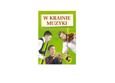 W krainie muzyki Agnieszka Kreiner Bogdańska porównaj ceny Allegro pl