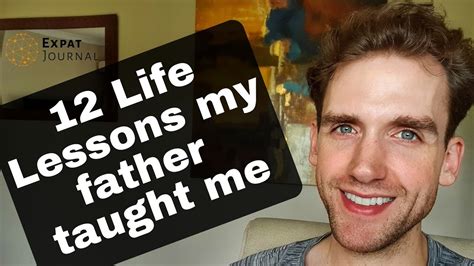 12 Life Lessons My Father Taught Me Youtube