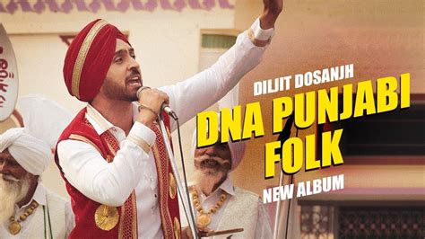 Diljit Dosanjh Dna Punjabi Folk New Album Shadaa Jind Mahi