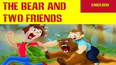 Short Story In English The Bear And Two Friends Moral Story For