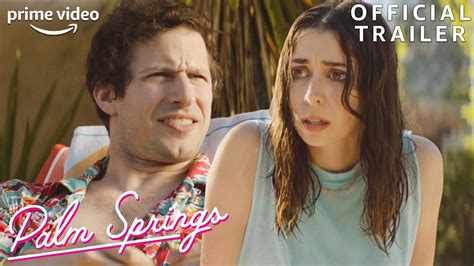 Palm Springs Official Trailer Prime Video YouTube