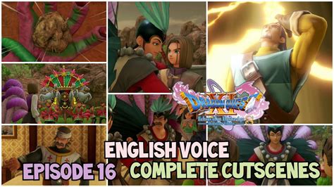 Dragon Quest Xis Complete Cutscenes Episode 16 Smile Spreaders Of The World Unite English