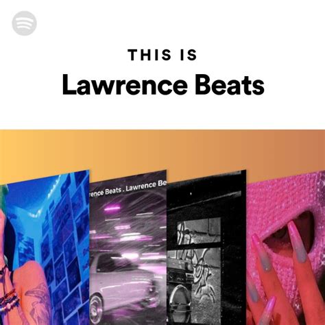 This Is Lawrence Beats Playlist By Spotify Spotify