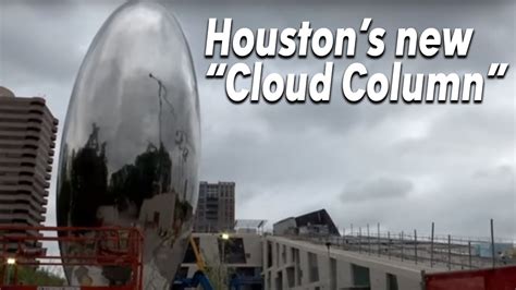 Houstons Cloud Column Sculpture Rivalry To Chicagos Bean Youtube