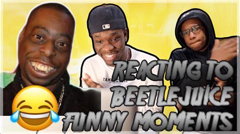 Reacting To Beetlejuice Funny Moments Youtube