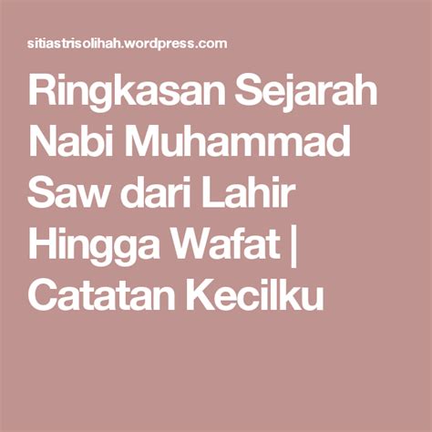 Kisah Nabi Muhammad Saw Dari Lahir Hingga Wafat Oramananax