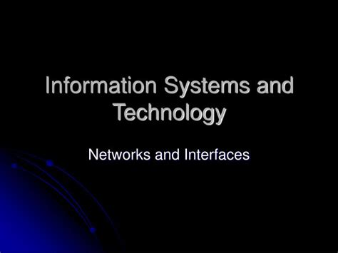 Ppt Information Systems And Technology Powerpoint Presentation Free