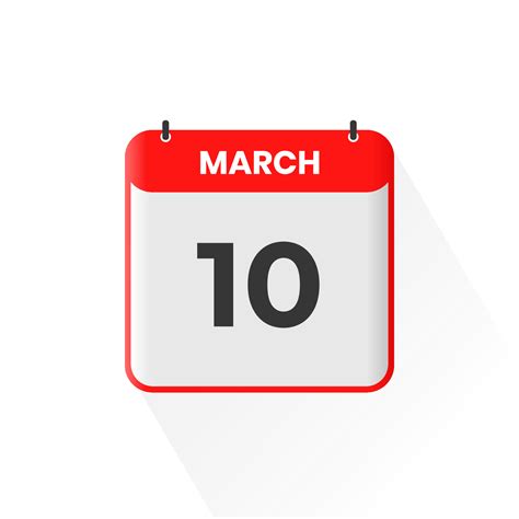 10th March Calendar Icon March 10 Calendar Date Month Icon Vector