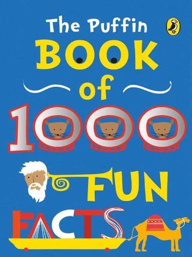 The Puffin Book Of 1000 Fun Facts By Puffin Books Goodreads