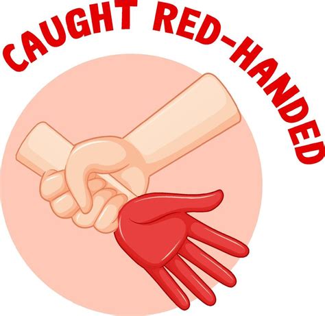 English Idiom With Caught Red Handed 5311309 Vector Art At Vecteezy