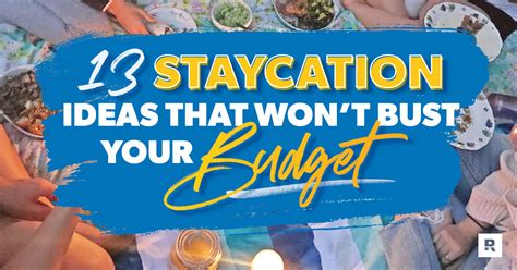 13 cheap staycation ideas that won t bust your budget ramsey
