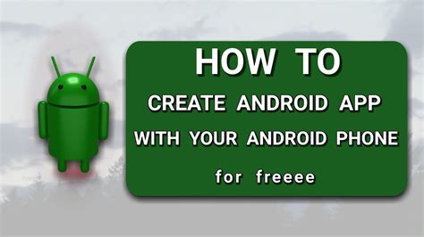 Free to all app builders and app lovers. How To Create Your Own Apps From Your Android Phone. No ...