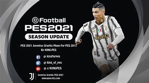 Pes 2021 juventus and napoli kits update. PES 2017 Graphic Menu PES 2021 Juventus