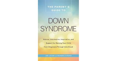 The Parents Guide To Down Syndrome Advice Information Inspiration