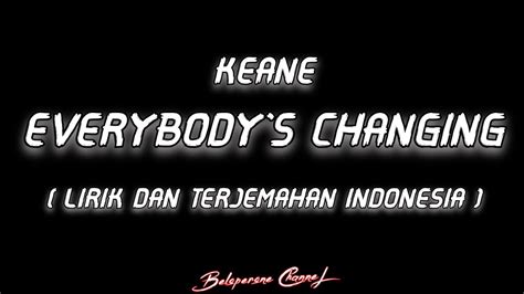 Keane Everybodys Changing Lyrics Youtube