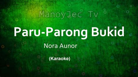Paru Parong Bukid Nora Aunor Karaoke Youtube