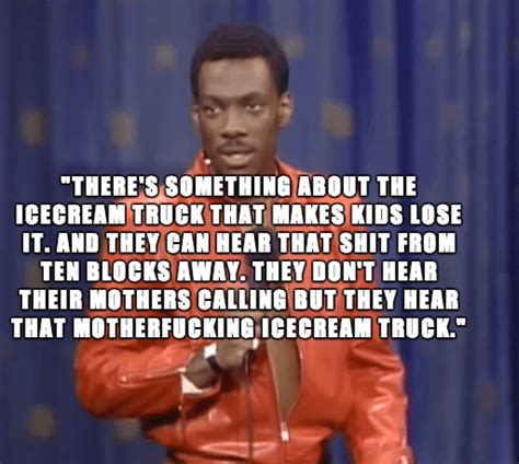 Eddie Murphy So True Lol Funny Quotes Stand Up Comedians Funny Memes